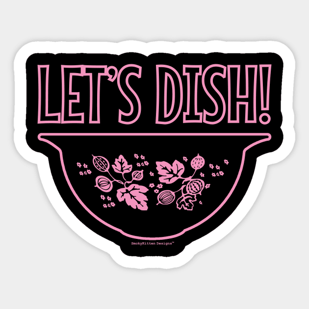 Let's Dish - Vintage Pyrex Bowl - Gooseberry Pink Sticker by SmokyKitten